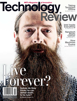 Aubrey De Grey Thinks He Can Defeat Death. Is He Nuts?