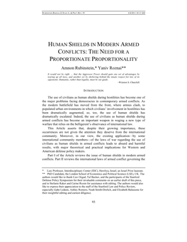 HUMAN SHIELDS in MODERN ARMED CONFLICTS: the NEED for a PROPORTIONATE PROPORTIONALITY Amnon Rubinstein,* Yaniv Roznai**