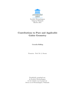 Contributions to Pure and Applicable Galois Geometry