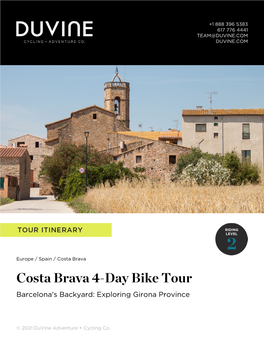 Costa Brava 4-Day Bike Tour Barcelona's Backyard: Exploring Girona Province