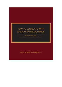 How to Legislate with Wisdom and Eloquence