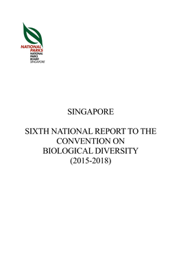 Singapore Sixth National Report to the Convention on Biological Diversity (2015-2018)