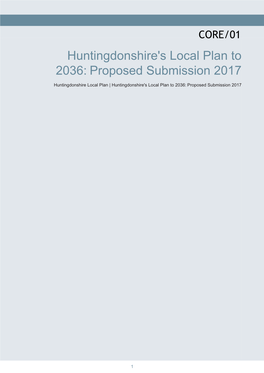 Huntingdonshire's Local Plan to 2036 Sets out the Council©S Approach to Securing Sustainable Development Over the Next Twenty Years in Order to Meet Identified Needs