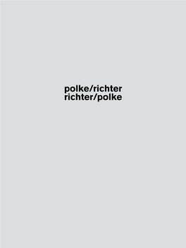 Polke/Richter Richter/Polke Polke/Richter Richter/Polke