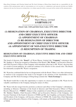 (1) Resignation of Chairman, Executive