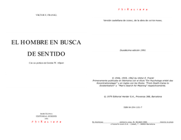 El Hombre En Busca De Sentido. Viktor Frankl