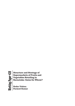 Structure and Strategy of Supermarkets of Fruits and Vegetables Retailing in Karnataka: Gains for Whom?