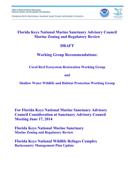 For Florida Keys National Marine Sanctuary Advisory Council Consideration at Sanctuary Advisory Council Meeting June 17, 2014