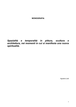 Spazialità E Temporalità in Pittura, Scultura E Architettura, Nei Momenti in Cui Si Manifesta Una Nuova Spiritualità