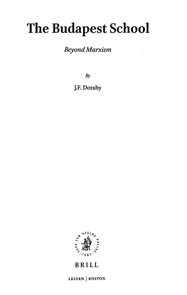 The Budapest School Beyond Marxism by J.F. Dorahy / S /6 8 3