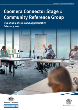 Coomera Connector Stage 1 Community Reference Group Questions, Issues and Opportunities February 2021 Contents