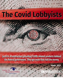 THE COVID LOBBYISTS PUBLIC CITZEN and the CENTER for RESPONSIVE POLITICS