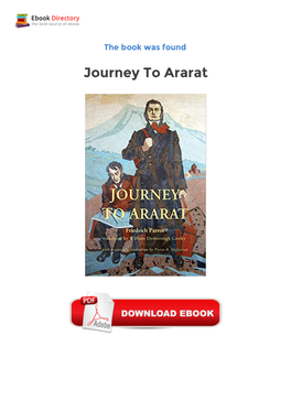 Free Ebook Library Journey to Ararat in February 1828, the Russian Empire Annexed the Historical Armenian Province of Erivan (Yerevan) from Persia