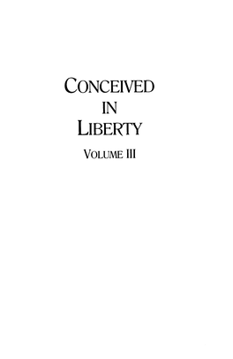 Conceived in Liberty: Volume III: Advance to Revolution