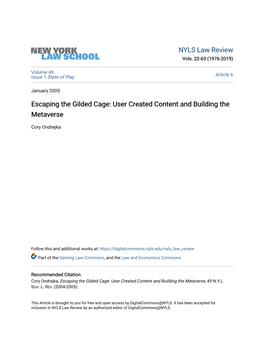 Escaping the Gilded Cage: User Created Content and Building the Metaverse