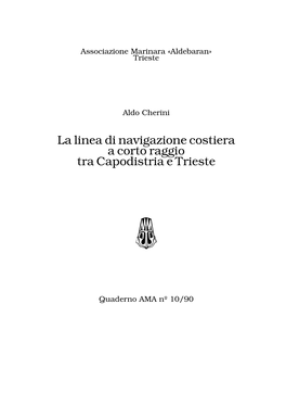 La Linea Di Navigazione Costiera a Corto Raggio Tra Capodistria E Trieste