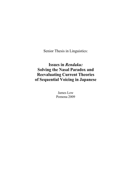 Issues in Rendaku: Solving the Nasal Paradox and Reevaluating Current Theories of Sequential Voicing in Japanese