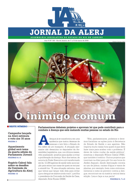 JORNAL DA ALERJ ASSEMBLÉIA LEGISLATIVA DO ESTADO DO RIO DE JANEIRO Ano VI N° 168 – Rio De Janeiro, De 1º a 15 De Março De 2008 Robert Davies/ SXC