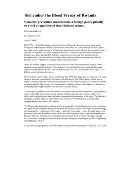 Remember the Blood Frenzy of Rwanda Genocide Prevention Must Become a Foreign Policy Priority to Avoid a Repetition of Those Hideous Crimes