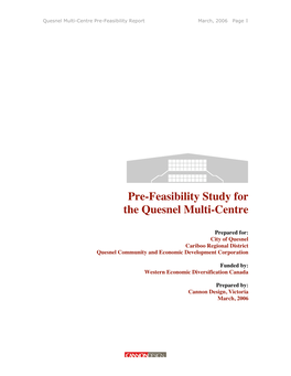 Pre-Feasibility Study for the Quesnel Multi-Centre