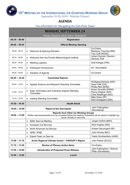 AGENDA “Ice Information for Navigating the Sub-Polar Seas” MONDAY, SEPTEMBER 24 Plenary Sessions Will Be Held in “Brainstorm” 08:30 – 09:00 Registration