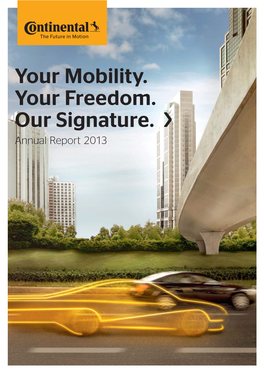 Annual Report 2013 > with Sales of €33.3 Billion in 2013, Continental Is One of the World’S Leading Automotive Suppliers
