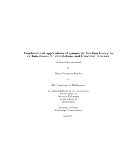 Combinatorial Applications of Symmetric Function Theory to Certain Classes of Permutations and Truncated Tableaux