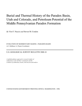 Burial and Thermal History of the Paradox Basin, Utah and Colorado, and Petroleum Potential of the Middle Pennsylvanian Paradox Formation