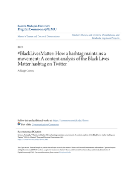 Blacklivesmatter: How a Hashtag Maintains a Movement: a Content Analysis of the Black Lives Matter Hashtag on Twitter Ashleigh Grimes