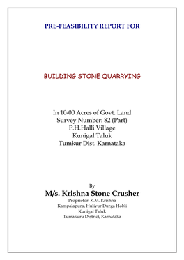 M/S. Krishna Stone Crusher Proprietor: K.M