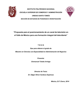 Propuesta Para El Posicionamiento De Un Canal De Televisión En El Valle De México Para Una Formación Integral Del Televidente”