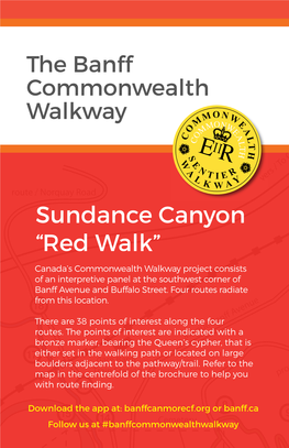 Sundance Canyon “Red Walk” Canada’S Commonwealth Walkway Project Consists of an Interpretive Panel at the Southwest Corner of Banff Avenue and Buffalo Street