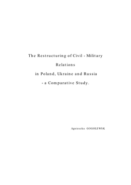 The Restructuring of Civil - Military