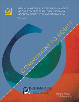 Inequality and Fiscal Redistribution in Middle Income Countries: Brazil, Chile, Colombia, Indonesia, Mexico, Peru and South Africa