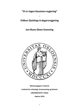 Vi Er Ingen Kuusinen-Regjering" - Vidkun Quislings 6-Dagersregjering