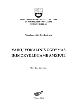 Vaikų Vokalinis Ugdymas Ikimokykliniame Amžiuje