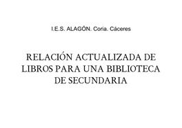 RELACIÓN ACTUALIZADA DE LIBROS PARA UNA BIBLIOTECA DE SECUNDARIA Lista De Libros