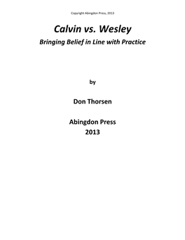 Calvin Vs. Wesley Bringing Belief in Line with Practice