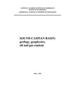 SOUTH-CASPIAN BASIN: Geology, Geophysics, Oil and Gas Content