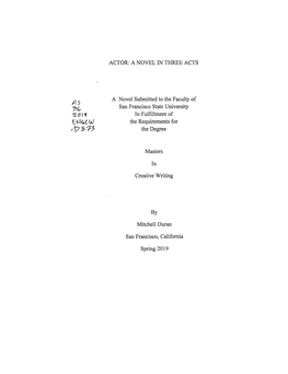 ACTOR: a NOVEL in THREE ACTS ^ a Novel Submitted to the Faculty Of