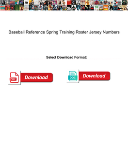 Baseball Reference Spring Training Roster Jersey Numbers