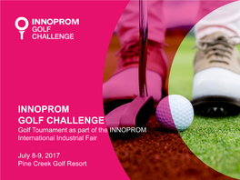 INNOPROM GOLF CHALLENGE Golf Tournament As Part of the INNOPROM International Industrial Fair