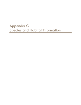 Appendix G Species and Habitat Information