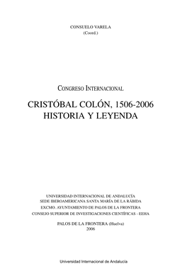 Cristóbal Colón, 1506-2006 Historia Y Leyenda