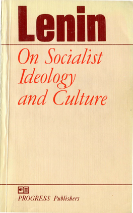 On Socialist Ideology and Culture