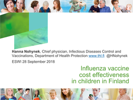 10 ? How About the Indirect Effect ? Cost-Effectiveness of Various Additions to Current Flu Programme