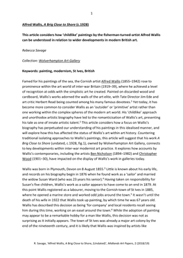 1 Alfred Wallis, a Brig Close to Shore (C.1928) This Article Considers How 'Childlike' Paintings by the Fisherman-Turned-Art