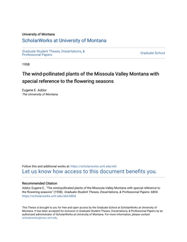 The Wind-Pollinated Plants of the Missoula Valley Montana with Special Reference to the Flowering Seasons