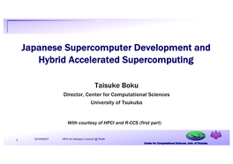 Japanese Supercomputer Development and Hybrid Accelerated Supercomputing