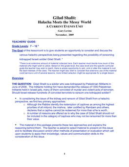 Gilad Shalit: Halacha Meets the Messy World a CURRENT EVENTS UNIT -Gary Levine November, 2009